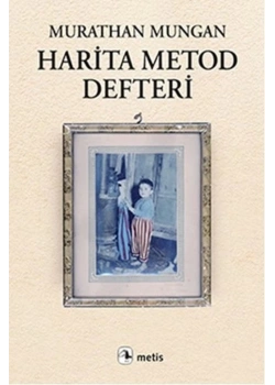 Harita Metod Defteri. Murathan Mungan  Metis