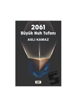 2061 Büyük Nuh Tufanı  Aslı Kamaz  Tilki Yayın