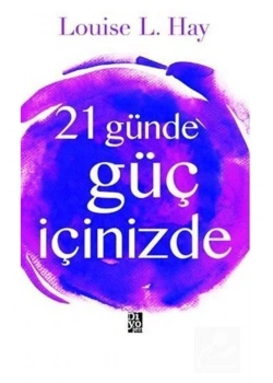 21 Günde Güç İzinde Louise L.Hay Diyojen
