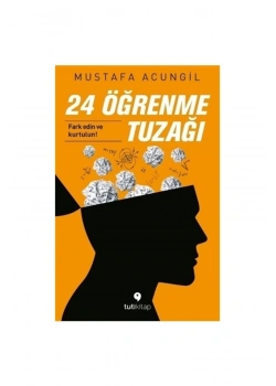 24 Öğrenme Tuzağı Mustafa Acungil  Tutikitap