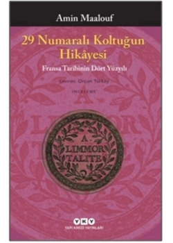 29 Numaralı Koltuğun Hikayesi    A. Maalouf Yapı Kredi