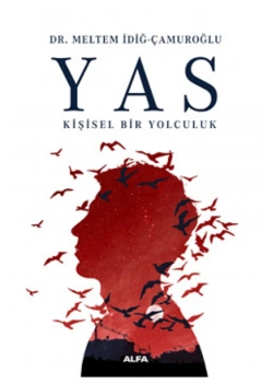 Yas Ki̇Şi̇Sel Bi̇R Yolculuk Meltem İdi̇Ğ Alfa Basım