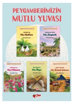 Peygamberimizin Mutlu Yuvası 5 Kitap Set 9+Yaş Çilek Kitaplar