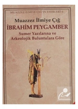İbrahim Peygamber  Muazzez İlmiye Çığ