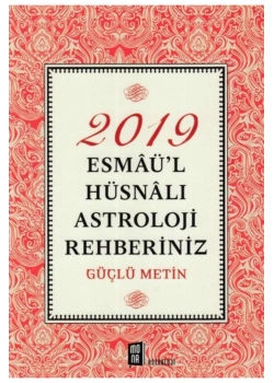 2019 Esmaülhüsnalı Astroloji Rehberiniz.Güçlü Metin