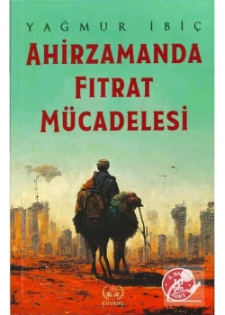 Ahirzamanda Fıtrat Mücadelesi  Yağmur İbiç  Evvahe Yayın