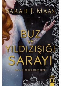 Buz Ve Yıldızışığı Sarayı Sarah J.Maas Dex Yayın