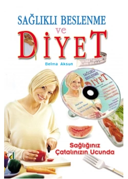 Sağlıklı Beslenme Ve Diyet / B.Aksun Damla Y.