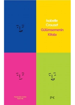 Gülümsemenin Kitabı Isabelle Crouzet Profil