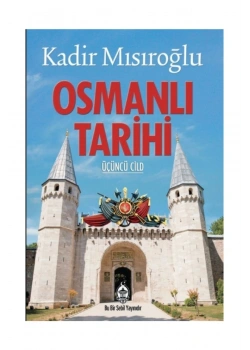 Osmanlı Tarihi  Kadir Mısıroğlu 3.Cilt Kadir Mısıroğlu  Sebil