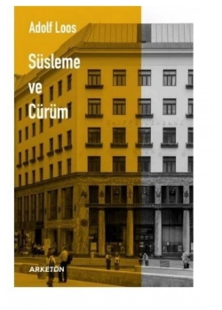 Süsleme Ve Cürüm  Adolf Loos  Arketon