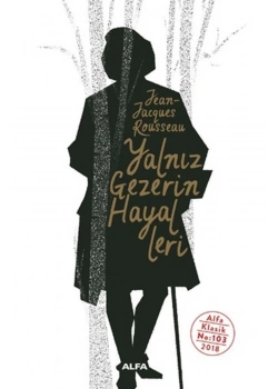 Yalniz Gezeri̇N Hayalleri̇ J.J.Rousseau Alfa