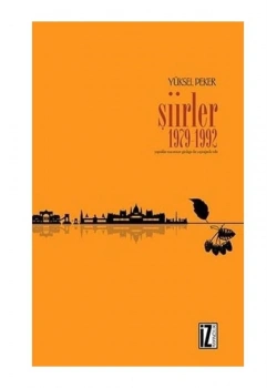 Şiirler    1979-1992  Yüksel Peker      İz