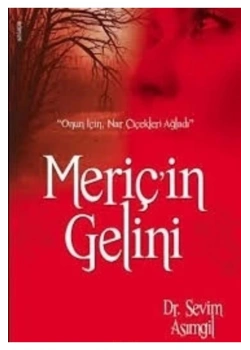 Meriçin Gelini Sevim Asımgil Çelik