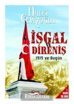 İşgal Ve Direniş 1919 Ve Bugün-H.Cevizoğlu-Ceviz