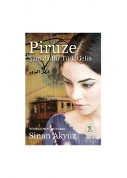Pi̇Ruze Şamda Bi̇R Türk Geli̇N Si̇Nan Akyüz-Alfa