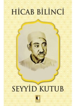Hicab Bilinci  Seyyid Kutub  Ehil