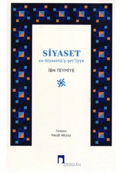 Siyaset Essiyasetüşşeriyye İbn Teymiyye Dergah Yayın