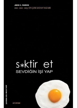 S*Ktiret Sevdiğin İşi Yap   Arunas
