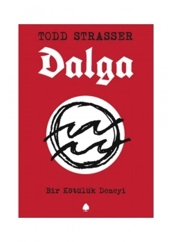 Dalga Bir Kötülük Deneyi Todd Strasser April