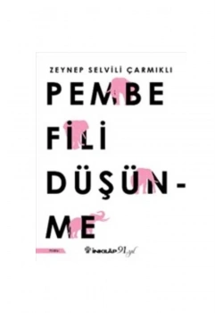 Pembe Fili Düşünme Zeynep Sevili İnkılap