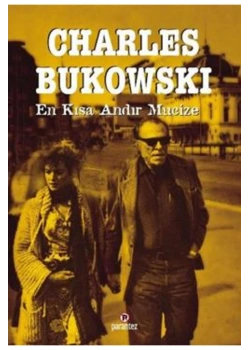 En Kisa Andir Mucize Charles Bukovski Parantez