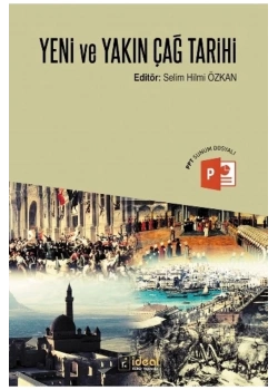 Yeni Ve Yakın Çağ Tarihi  Selim Hilmi Özkan  İdeal Yayın
