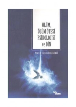 Ölüm Ötesi Psikolojisi Ve Din   Ensar