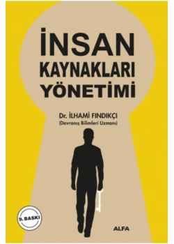 İnsan Kaynaklari Yöneti̇Mi̇ / İlhami̇ Findikçi Alfa Yay.