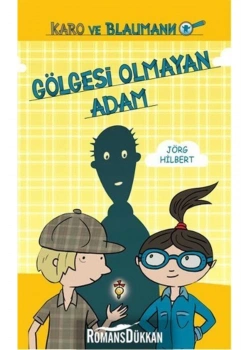 Gölgesi Olmayan Adam  Karo Ve Blaumanm