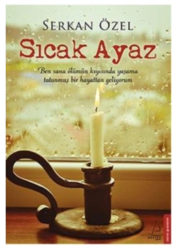 Sıcak Ayaz - Serkan Özel - Destek