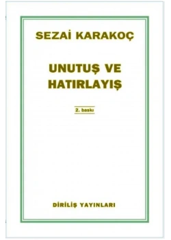 Unutuş Ve Hatırlayış  Sezai Karakoç  Diriliş