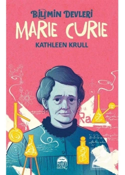 Bilimin Devleri Marıe Curıe   Martı