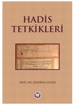 Hadis Tetkikleri. Zekeriya Güler- İfav