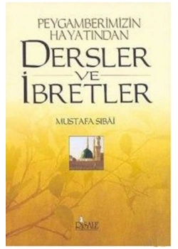 Peygamberimizin Hayatından Dersler Ve İbretler Risale