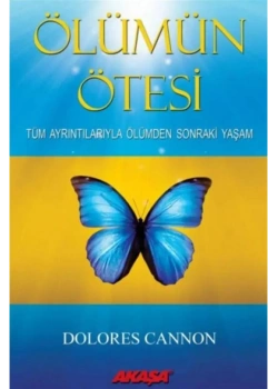 Ölümün Ötesi Dolores Cannon Akaşa Yayın