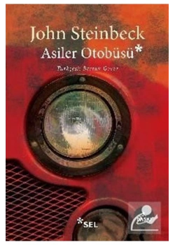 Asiler Otobüsü John Steinbeck Sel Yayın