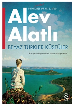 Beyaz Türkler Küstüler  Alev Alatlı  Everest