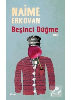 Beşinci Düğme / N.Erkovan- Şule Yay.