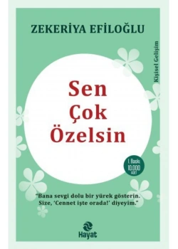 Sen Çok Özelsin  Zekeriya Efiloğlu Hayat Yayınları