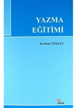Yazma Eğitimi. Kezban Tekşan   Kriter
