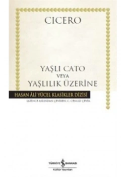 Yaşlı Cato Veya Yaşlılık Üzerine  İş Bankası