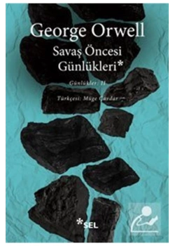 Günlükler 2 Savaş Öncesi Günlükleri George Orwell Sel