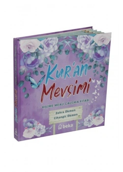 Kuran Mevsimi Kelime Meali Çalışma Kitabı  Zehra Ökmen Beka Yayın