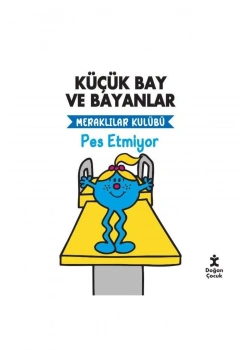 Küçük Bay Ve Bayanlar Pes Etmiyor  Doğan Çocuk