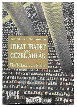 Kuran Ve Sünnette İtikat İbadet Güzel Ahlak  Nedvi         Risale