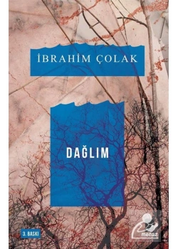 Dağlım  İbrahim Çolak  Mecazyayın