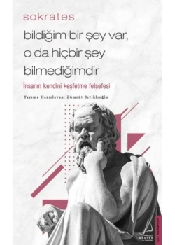 Bildiğim Birşey Var Oda Hiçbirşey Bilmediğimdir Sokrates