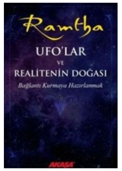 Ufolar Ve Realitenin Doğası Ramtha Akaşa Yayın