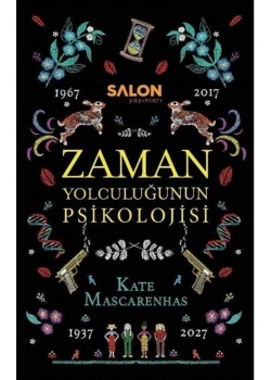 Zaman Yolculuğunun Psikolojisi Ciltli Kate Masceranhas Salon Yyaın
